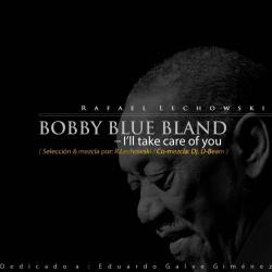 Bobby Blue Bland - I'll take care of you