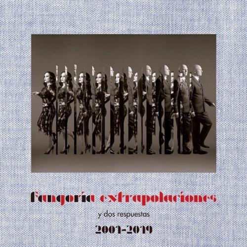 Extrapolaciones y Dos Respuestas (2001-2019) - Eres tan travesti