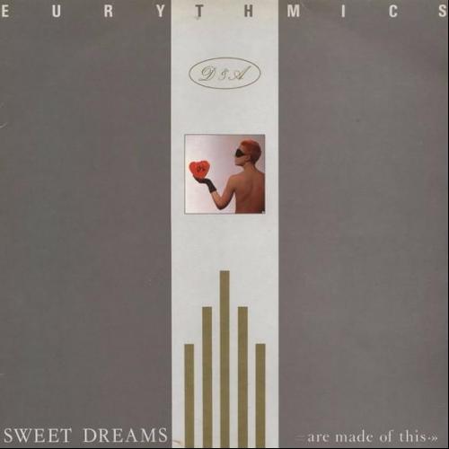 Sweet Dreams (Are Made of This) - Sweet Dreams Are Made Of This