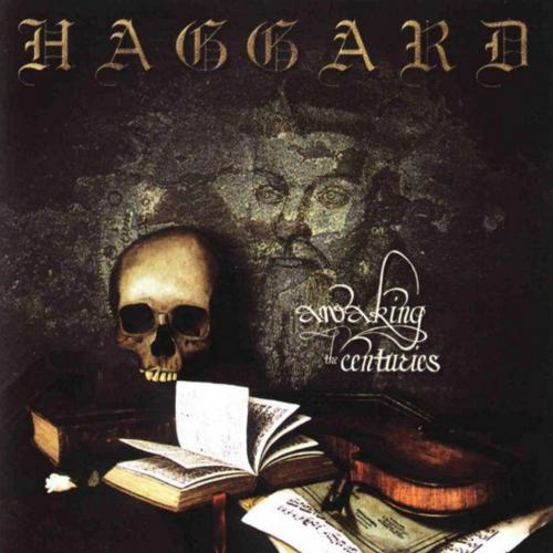 Awaking the Centuries - Haggard - Awaking The Centuries