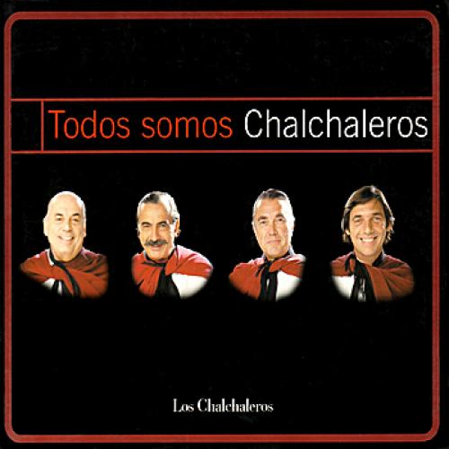 Todos somos Chalchaleros - Añoralgias