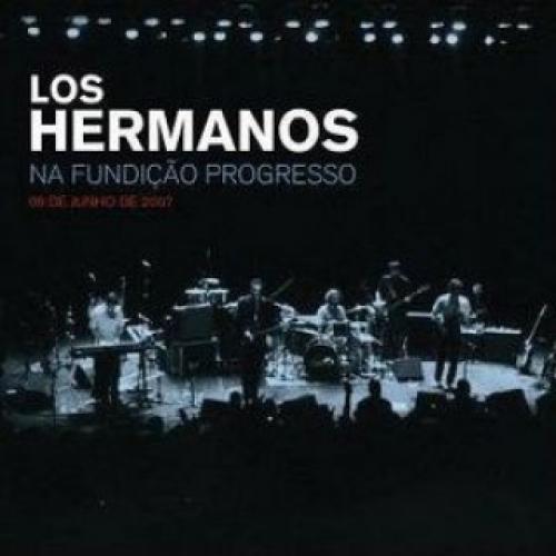 Los Hermanos Na Fundição Progresso - 9 de Junho de 2007 - Anna julia