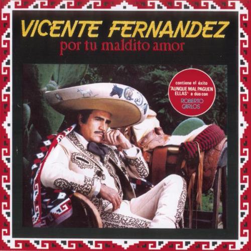 TE QUIERO VER Vicente Fernández