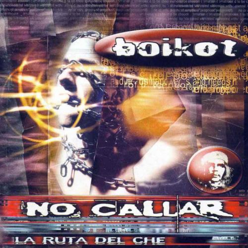 La ruta del Ché: no callar - No Callar