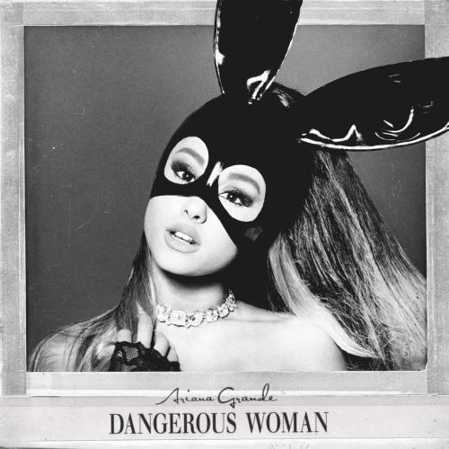 Dangerous Woman - Let Me Love You
