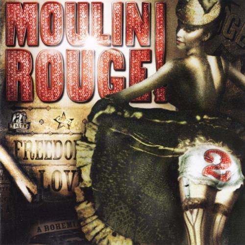 Moulin Rouge! Music from Baz Luhrmann's Film, Vol. 2 - Your Song