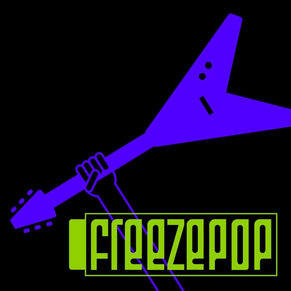 Get ready 2. Freezepop.