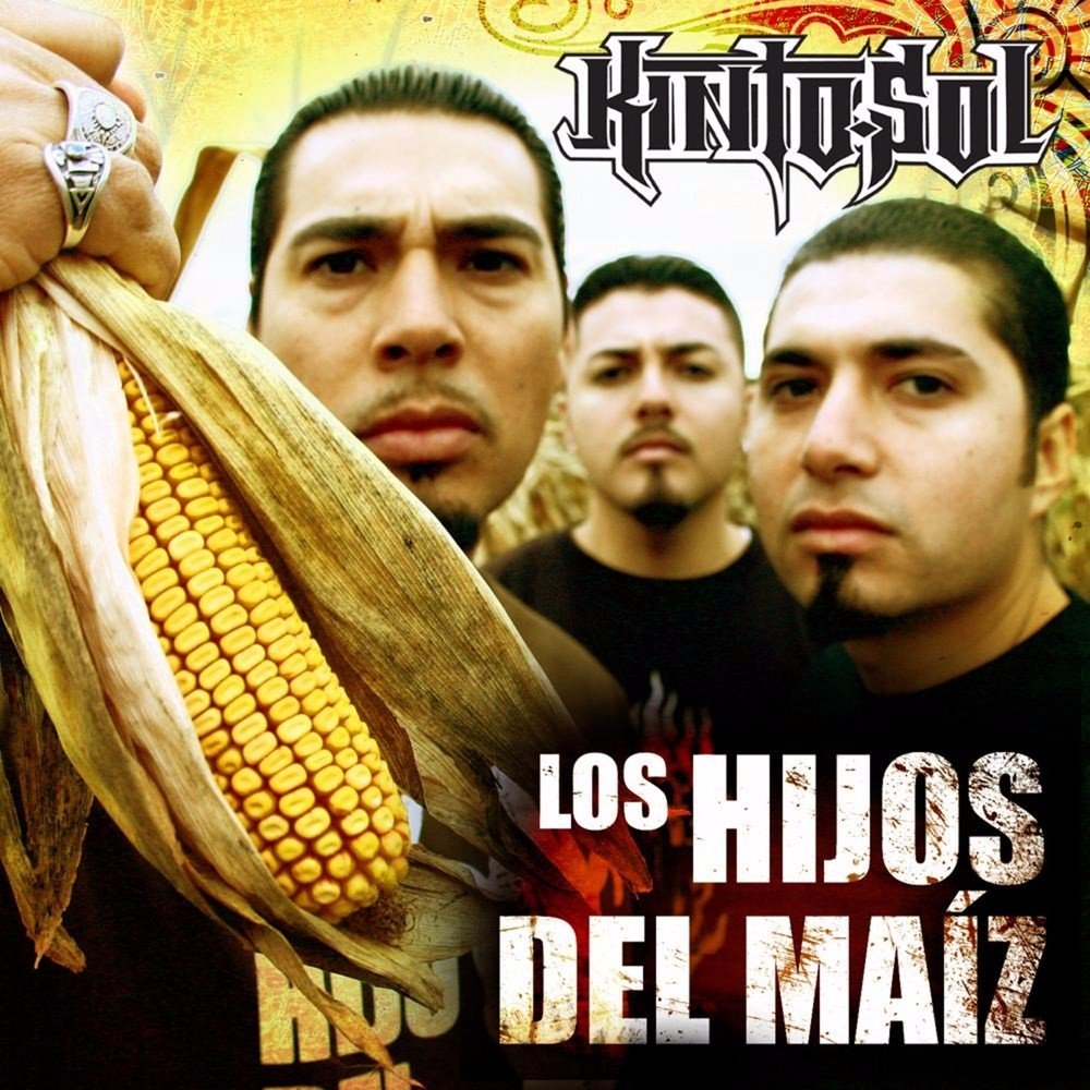 Los Hijos Del Maíz Letra Kinto Sol