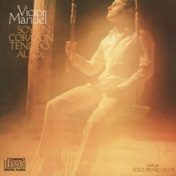 Soy un corazón tendido al sol - Letra - Víctor Manuel - Musica.com