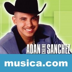 Adan Chalino Sanchez Adan Chalino Sanchez