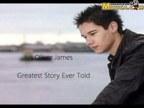 Greatest Story Ever Told de Oliver James