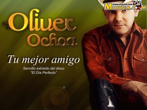 Tu mejor amigo de Oliver Ochoa