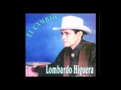 Fijate Lombardo Higuera Musica Com Me vas a querer, cuatro velas, grandes exitos en vivo, 24 super exitos, el profugo de tijuana, top tracks: fijate lombardo higuera musica com