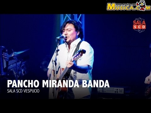 Cantores Ausentes de Pancho Miranda Banda