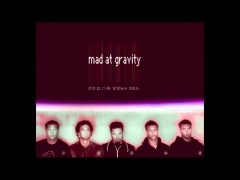 Stay de Mad At Gravity