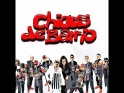 Chicos de Barrio Chicos de Barrio