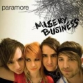 Misery business