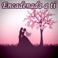 Encadenada a ti