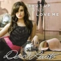 Shut up and love me