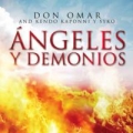 Angeles y Demonios (ft. Kendo & Syko)