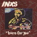 Burn For You