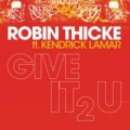Give It 2 U (ft. Kendrick Lamar )