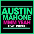 Mmm Yeah (ft. Pitbull)