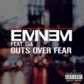 Guts Over Fear (ft. Sia)