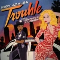 Trouble (ft. Jennifer Hudson)