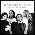 Work From Home (ft. Ty Dolla $ign)