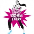 Essa Mina é Louca (ft. Jhama)