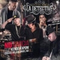 La Detective (ft. Kendo Kaponi, Anuel AA, Cosculluela)