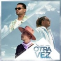 Otra Vez (ft. J Balvin)