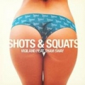 Shots & Squats (ft. Tham Sway)