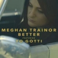 Better (ft. Yo Gotti)