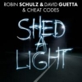 Shed A Light (ft. Robin Schulz)