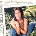 Don't Be Stupid (You Know I Love You) (en español)
