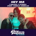 Hey Ma (ft. Pitbull & Camila Cabello) (Spanish Version)