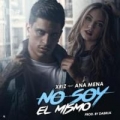 No Soy El Mismo (ft. Ana Mena)
