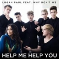 Help Me Help You (ft. Logan Paul)