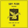 Soy Peor Remix (ft. J Balvin, Ozuna, Arcangel)