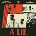 A Lie (ft. Max B, The Weeknd)