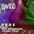 Pere (ft. Rae Sremmurd, Young Thug)