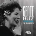 Gente Feliz (Sinceridade) (ft. Baianasystem)