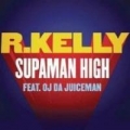 Supaman High (ft.  OJ da Juiceman)