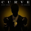 Curve (ft. The Weeknd)