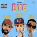 Bye (ft. Ele A El Dominio, Eladio)
