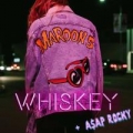 Whiskey (ft. Asap Rocky)