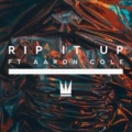 Rip It Up (ft. Aaron Cole)