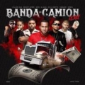 Banda de Camión (Remix) (ft. Farruko, Villano Sam, De La Ghetto, Zion, Noriel, El Alfa)